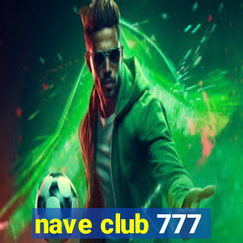 nave club 777